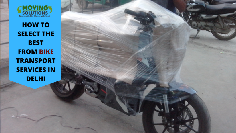 How to select the best from bike transport services in Delhi.png